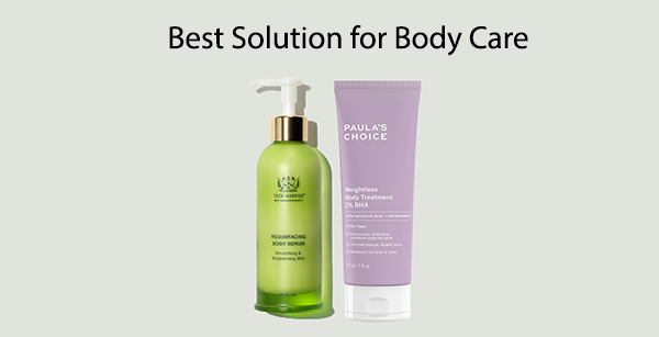 Best Solution for Body Care